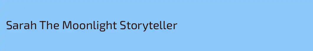 Sarah The Moonlight Storyteller